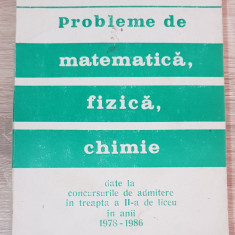 Probleme de matematică, fizică, chimie -concursuri admitere 1978-1986-V. Chiriac