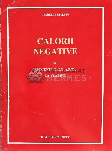 Calorii negative sau alimente care ajuta la slabire - 1994 - Isabelle Martin (D259)