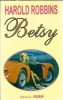 Roman Betsy - Harold Robbins, Editura Olimp, 1993, 500 pagini, Stare buna, Carte straina, Editie veche