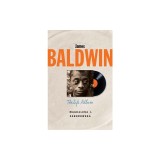James Baldwin: The Life Album