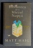Biblioteca de la miezul noptii - Matt Haig