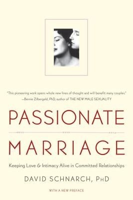 Passionate Marriage: Love, Sex, and Intimacy in Emotionally Committed Relationships foto