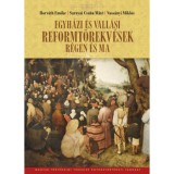 Egyh&aacute;zi &eacute;s vall&aacute;si reformt&ouml;rekv&eacute;sek r&eacute;gen &eacute;s ma