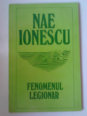 FENOMENUL LEGIONAR - NAE IONESCU (INTRODUCERE CONSTANTIN PAPANACE) (4+1) foto