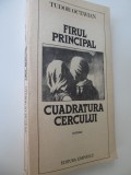 Firul principal - Cuadratura cercului -Tudor Octavian