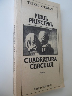 Firul principal - Cuadratura cercului -Tudor Octavian foto
