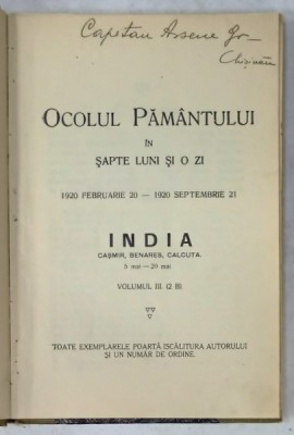 OCOLUL PAMANTULUI IN SAPTE LUNI SI O ZI : INDIA , CASMIR , BENARES , CALCUTA de GENERAL GAVANESCUL , VOLUMUL III , EDITIE INTERBELICA foto