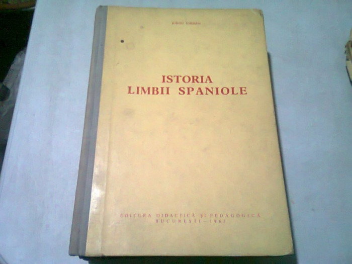 ISTORIA LIMBII SPANIOLE - IORGU IORDAN