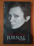 OANA PELLEA JURNAL 2003-2009 CU O PREFATA DE IOANA PARVULESCU , 2009, Humanitas