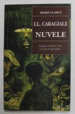 NUVELE de I.L. CARAGIALE - CONTINE UN DOSAR CRITIC SI O FISA DE PORTOFOLIU , 2012
