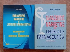Ana Carata - Management, Marketing si Legislatie Farmaceutica, 2 volume
