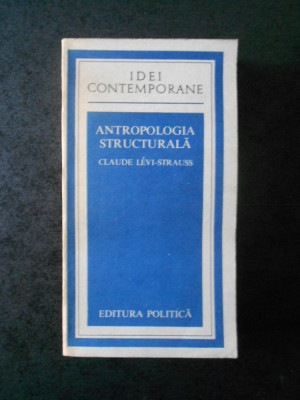 Claude Levi Strauss - Antropologia structurala foto