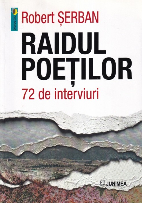 Robert Serban - Raidul poetilor. 72 de interviuri