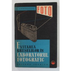 EVITAREA GRESELILOR IN LABORATORUL FOTOGRAFIC de SYLVIU COMANESCU , 1963
