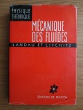 Mecanique des fluides / L. Landau et E. Lifchitz / Mecanica fluidelor, carte in lb franceza