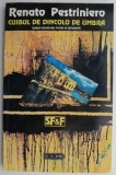 Cumpara ieftin Cuibul de dincolo de umbra - Renato Pestriniero - Carte SF Beletristica