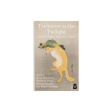 Tricksters in the Twilight: Fox and Tanuki Tales from Japan