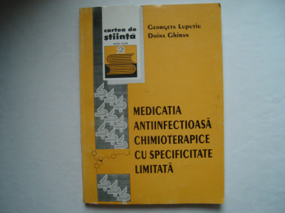 Medicatia antiinfectioasa chimioterapice cu specificitate limitata - G. Luputiu foto