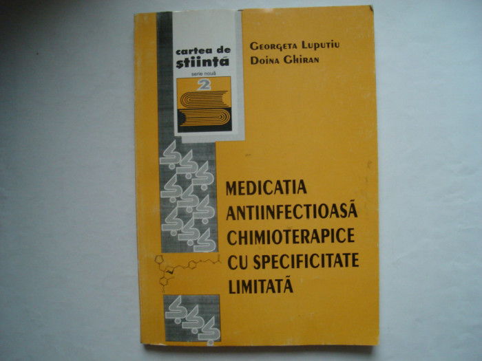 Medicatia antiinfectioasa chimioterapice cu specificitate limitata - G. Luputiu