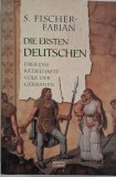 Die ersten Deutschen - S. Fischer-Fabian, Carte in Germana, Istorie Germania