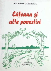 CATEAUA SI ALTE POVESTIRI-ION POPESCU SIRETEANU-263919