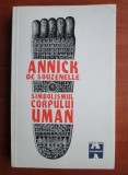 Simbolismul corpului uman - Annick de Souzenelle