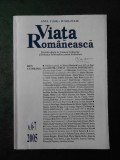 Cumpara ieftin REVISTA VIATA ROMANEASCA (numarul 6-7, anul 2005)