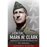 General Mark Clark Commander Of Us Fifth Army And Liberator Of Rome