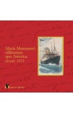 Maria Montessori calatoreste spre America. Jurnal, 1913