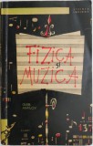 Fizica si Muzica - Gleb Anfilov (Carte cu Sublinieri) - Stare Buna/Acceptabila