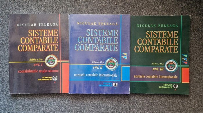 SISTEME CONTABILE COMPARATE - Feleaga (3 volume)