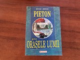Pieton prin orasele lumii vol.3 de Neagu Udroiu