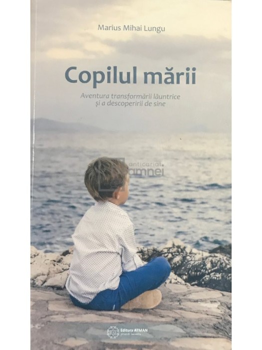Marius Mihai Lungu - Copilul marii (Editia: 2016)