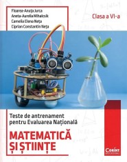 Evaluare nationala 2026 cls. VI matematica si stiinte. Teste de antrenament, F.A. Jurca, A.A. Mihalcsik, C.E. Neta, C.C. Neta