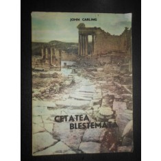 John Carling - Cetatea blestemata