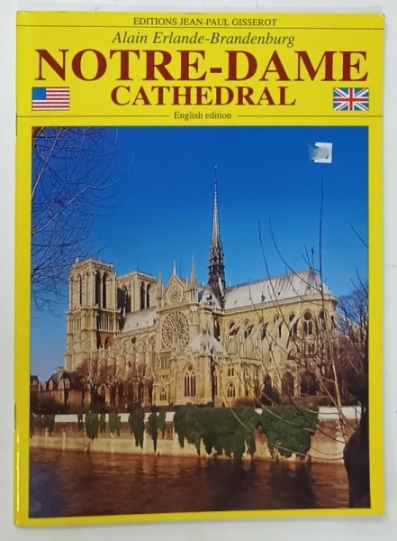 NOTRE - DAME CATHEDRAL by ALAIN ERLANDE - BRANDENBURG , TEXT IN LIMBA ENGLEZA , 2001