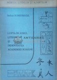 Cumpara ieftin Lupta in jurul literei a si demnitatea academiei romane - 1993 - Stelian Dumistracel ($J59)