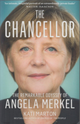 The Chancellor - The Remarkable Odyssey of Angela Merkel - Kati Marton foto