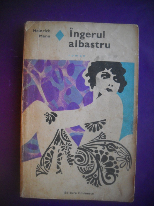 HOPCT INGERUL ALBASTRU / HEINRICH MANN - 1970 / 207 PAGINI
