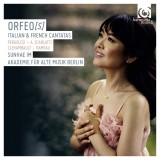 Orfeo(s) - French and Italian Cantatas on the theme of Orpheus | Sunhae Im, Akademie fur Alte Musik Berlin, Pergolesi , Scarlatti, Jean Philippe Ramea, Harmonia Mundi