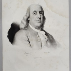 BENJAMIN FRANKLIN , FONDATOR AL STATELOR UNITE ALE AMERICII , SAVANT SI OM POLITIC , LITOGRAFIE , DESEN de MAUZAISSE , litografiat de C. MOTTE , 1826