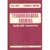 Termodinamica Chimica - Aplicatii Numerice, Ana Onu, Camelia Beldie, Junimea 1997, 344 pagini