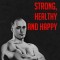 How to Be Strong, Healthy and Happy: (Original Version, Restored)