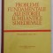 PROBLEME FUNDAMENTALE ALE ISTORIEI LUMII ANTICE SI MEDICEVALE , MANUAL PENTRU CLASA A XI -A , de STEFAN PASCU ...VASILICA NEAGU , 1981