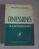 FERICITUL AUGUSTIN - CONFESSIONES , MARTURISIRI