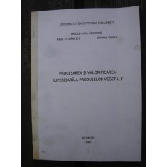 PROCESAREA SI VALORIFICAREA SUPERIOARA A PRODUSELOR VEGETALE - NICOLE LIVIA ATUDOSIEI