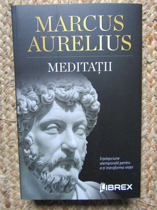 Marcus Aurelius - Meditatii