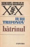 IURI TRIFONOV - BATRANUL ( RS XX )