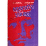 N. Leonov, I. Kostrov - Operatiunea &quot;Viking&quot; - 121572