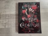 Creaturi si creaturi de Morgan Hexner